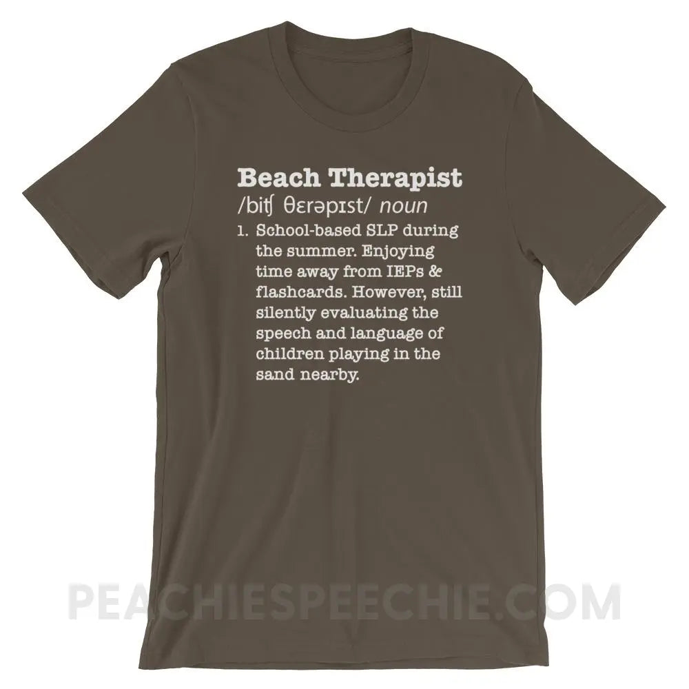 Beach Therapist Definition Premium Soft Tee - Army / S - T-Shirts & Tops peachiespeechie.com