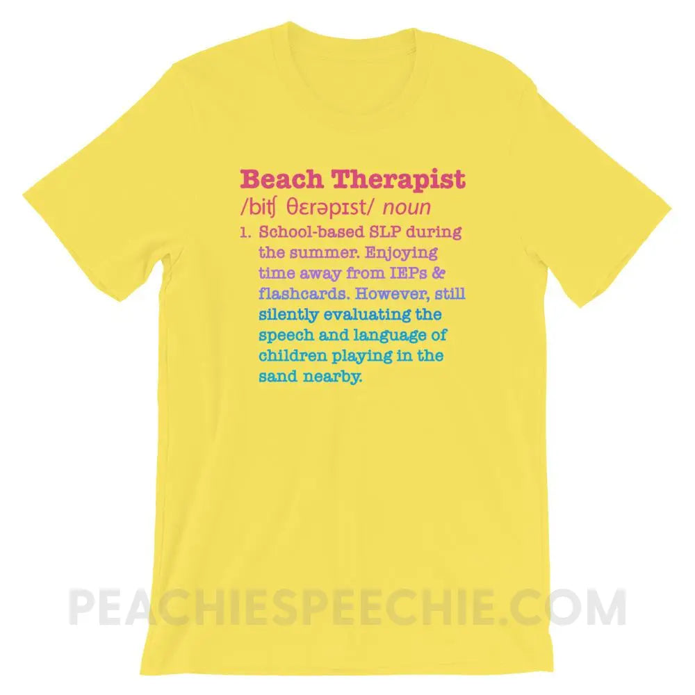 Beach Therapist Definition Premium Soft Tee - Yellow / S - T-Shirts & Tops peachiespeechie.com