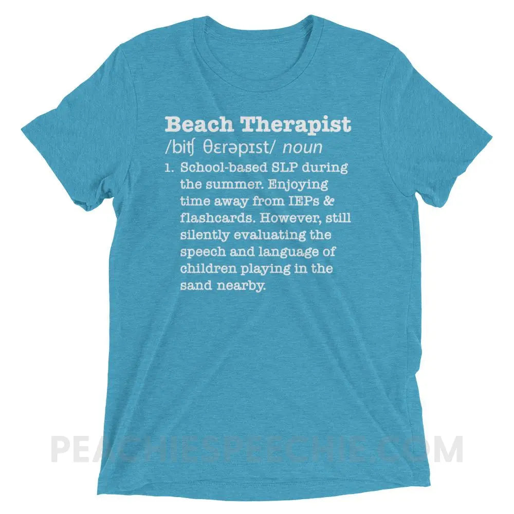 Beach Therapist Definition Tri-Blend Tee - Aqua Triblend / XS - T-Shirts & Tops peachiespeechie.com