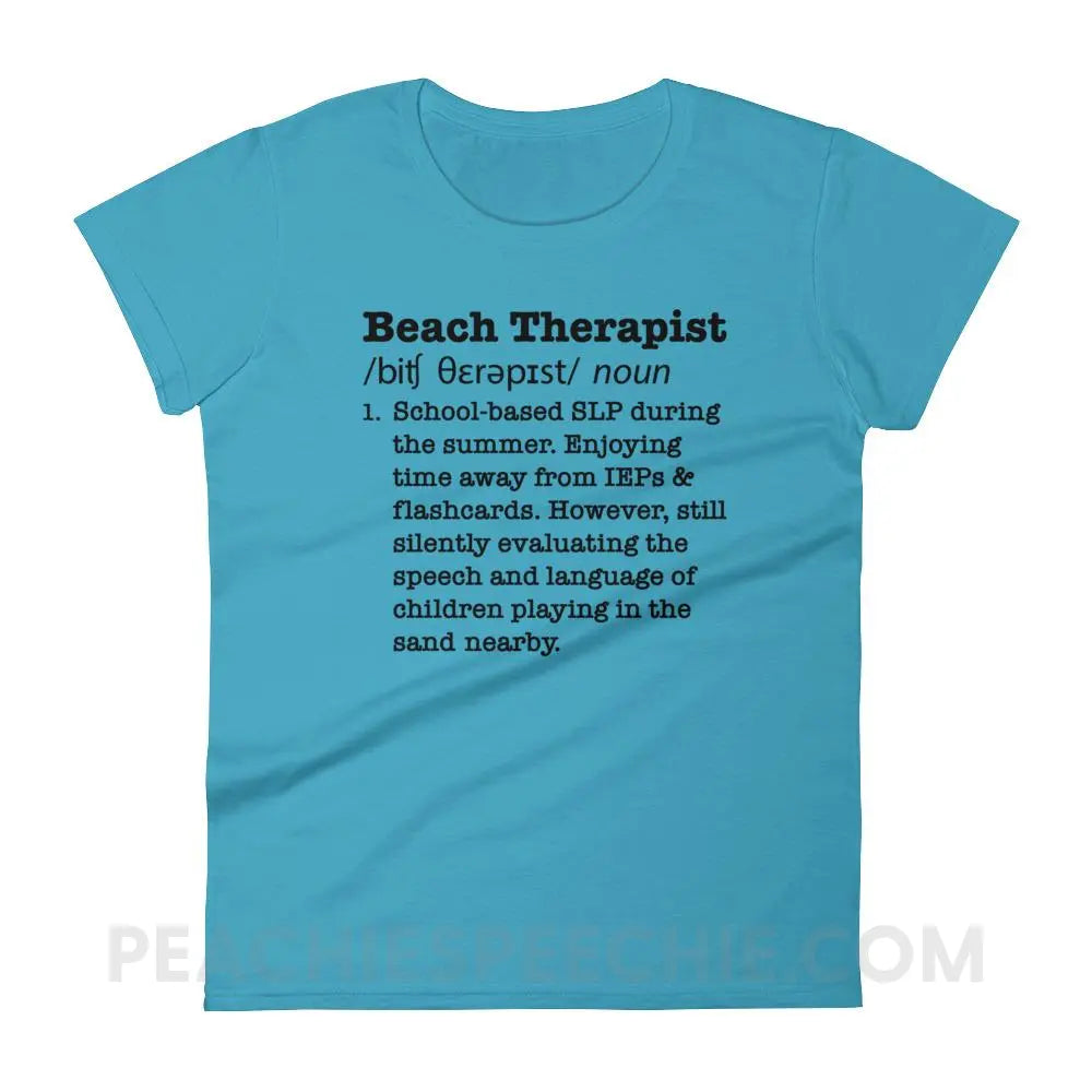 Beach Therapist Definition Women’s Trendy Tee - Caribbean Blue / S - T-Shirts & Tops peachiespeechie.com