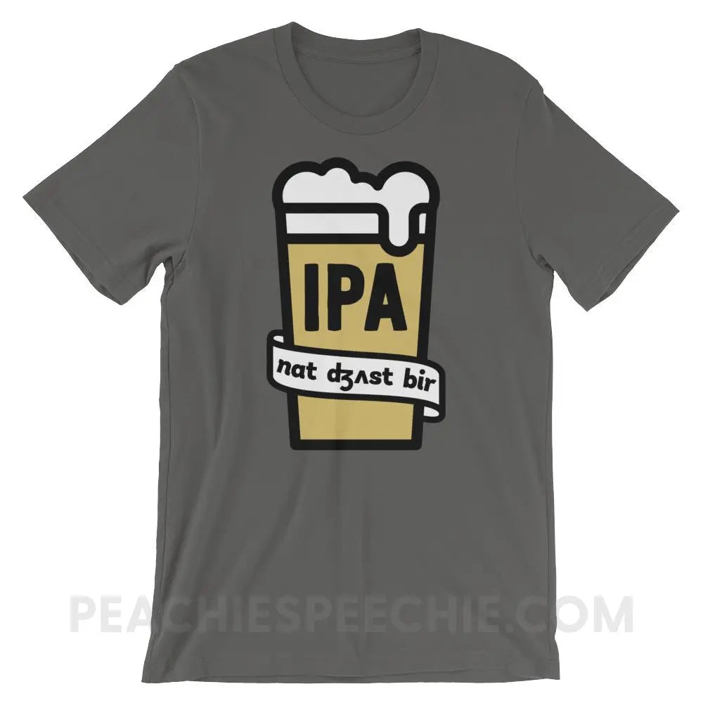 Not Just Beer Premium Soft Tee - Asphalt / S T-Shirts & Tops peachiespeechie.com