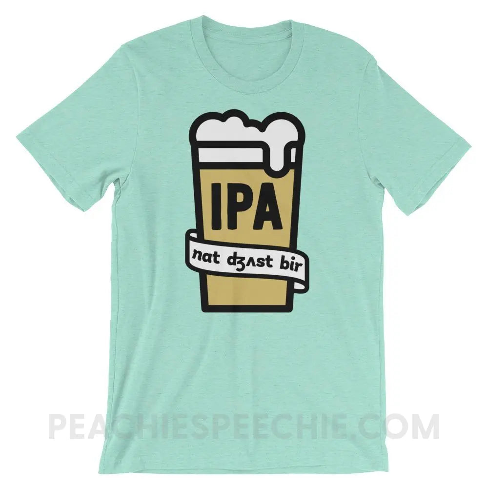 Not Just Beer Premium Soft Tee - Heather Mint / S T-Shirts & Tops peachiespeechie.com