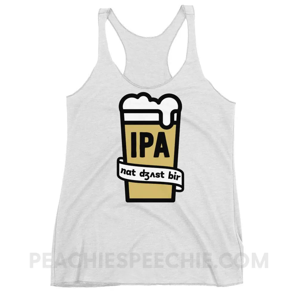 Not Just Beer Tri-Blend Racerback - Heather White / XS - T-Shirts & Tops peachiespeechie.com