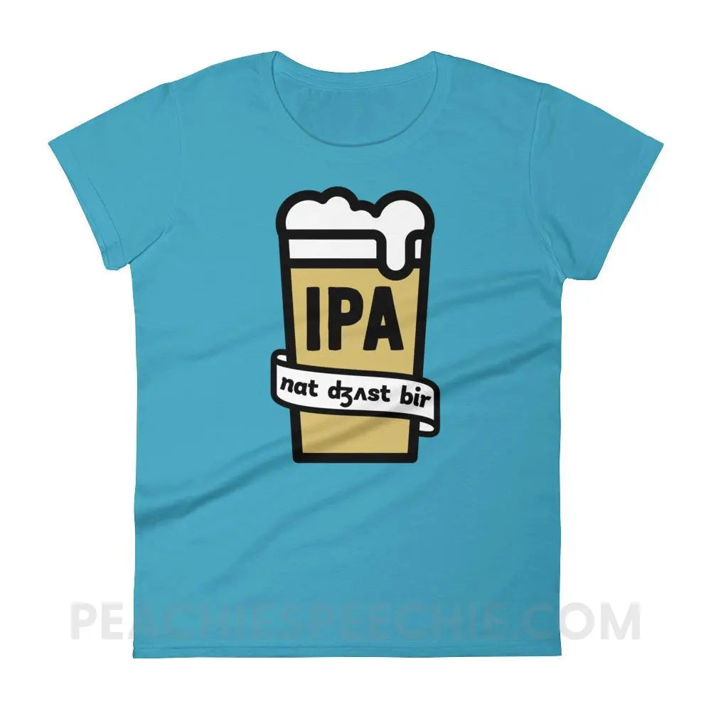 Not Just Beer Women’s Trendy Tee - Caribbean Blue / S T-Shirts & Tops peachiespeechie.com