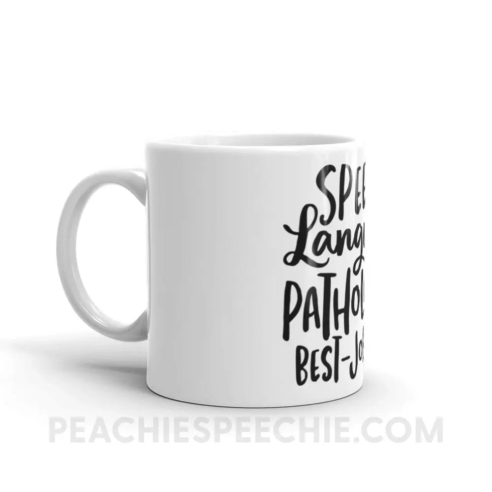 Best Job Ever Coffee Mug - Mugs peachiespeechie.com