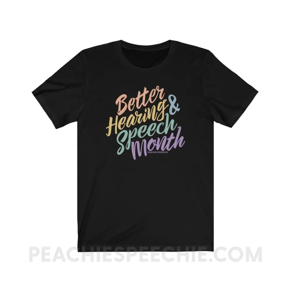 Better Hearing and Speech Month Premium Soft Tee - Black / XS - T-Shirt peachiespeechie.com