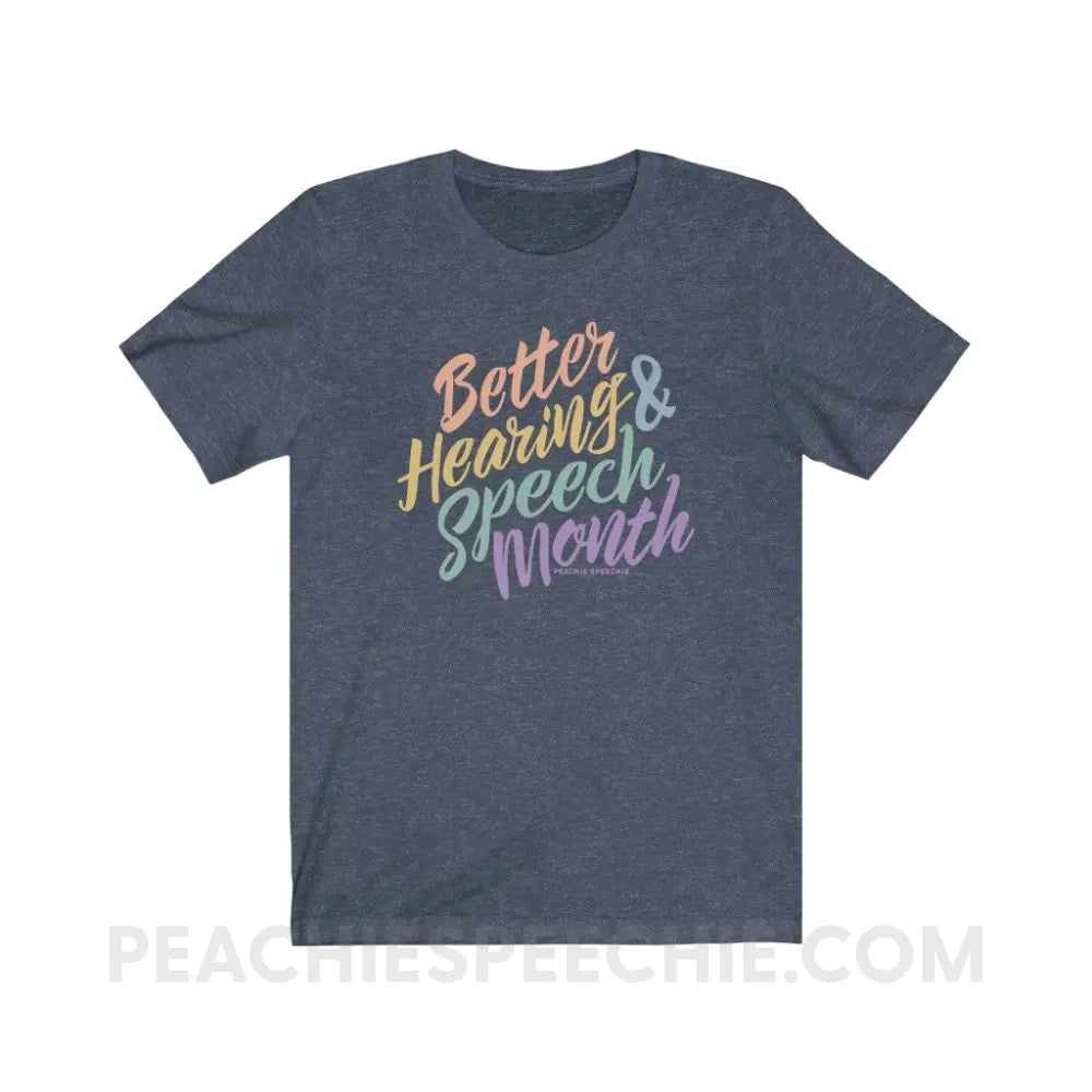Better Hearing and Speech Month Premium Soft Tee - Heather Navy / XS - T-Shirt peachiespeechie.com