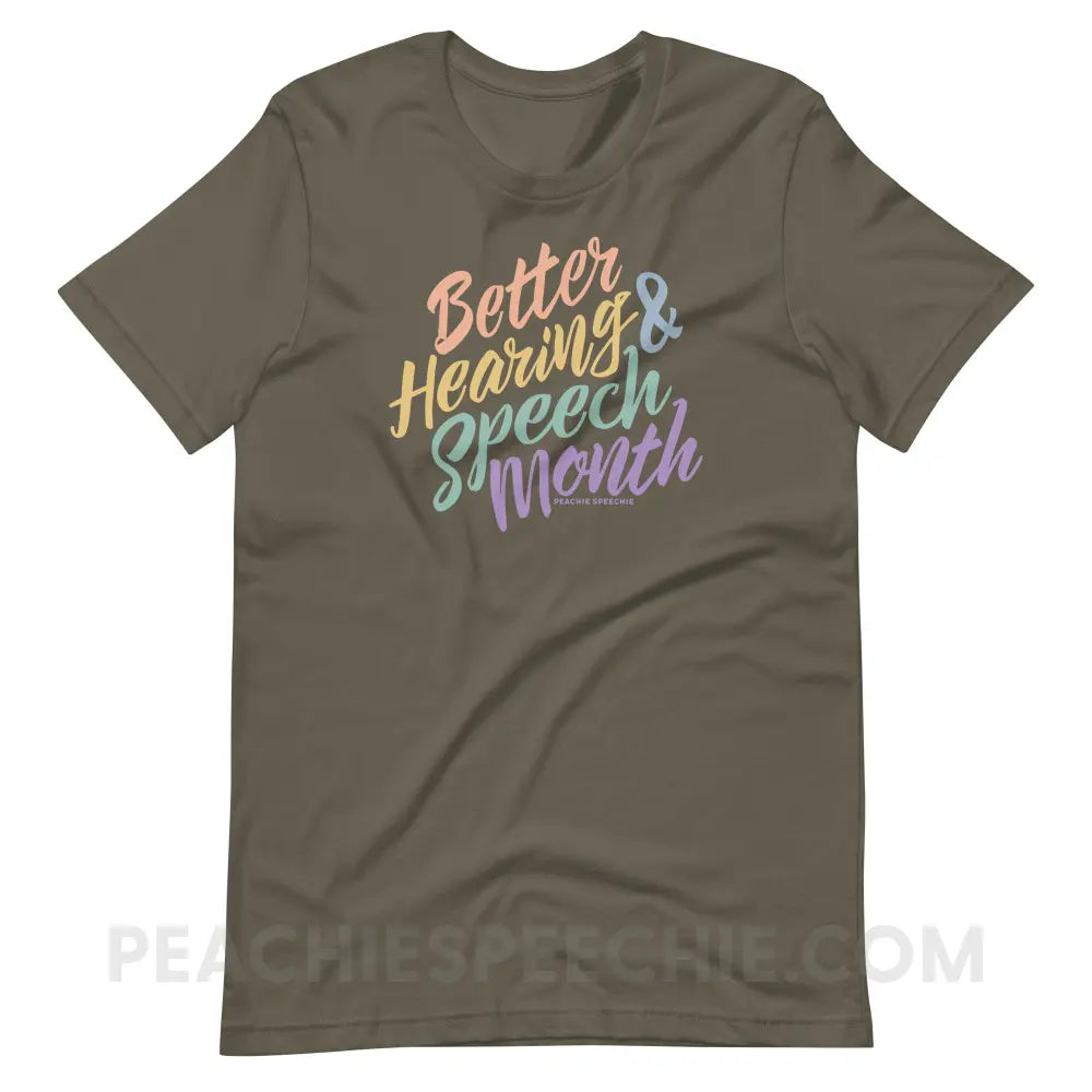 Better Hearing and Speech Month Premium Soft Tee - Army / S - T-Shirt peachiespeechie.com