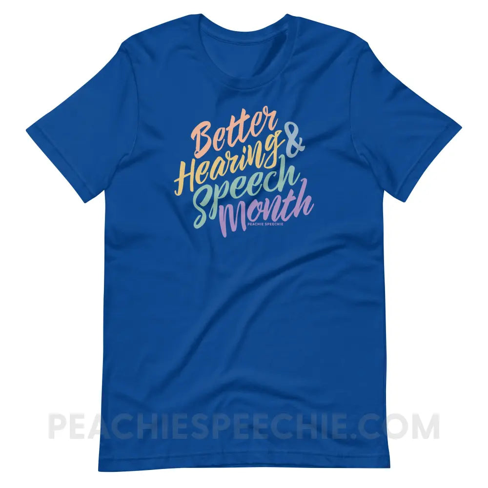 Better Hearing and Speech Month Premium Soft Tee - True Royal / S - T-Shirt peachiespeechie.com