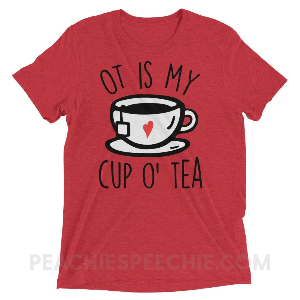 OT Is My Cup O’ Tea Tri-Blend Tee - Red Triblend / XS - T-Shirts & Tops peachiespeechie.com