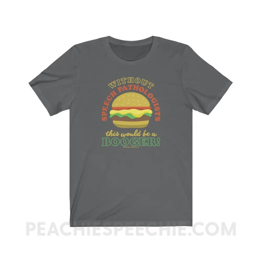 Booger Burger Premium Soft Tee - Asphalt / S - T-Shirts & Tops peachiespeechie.com