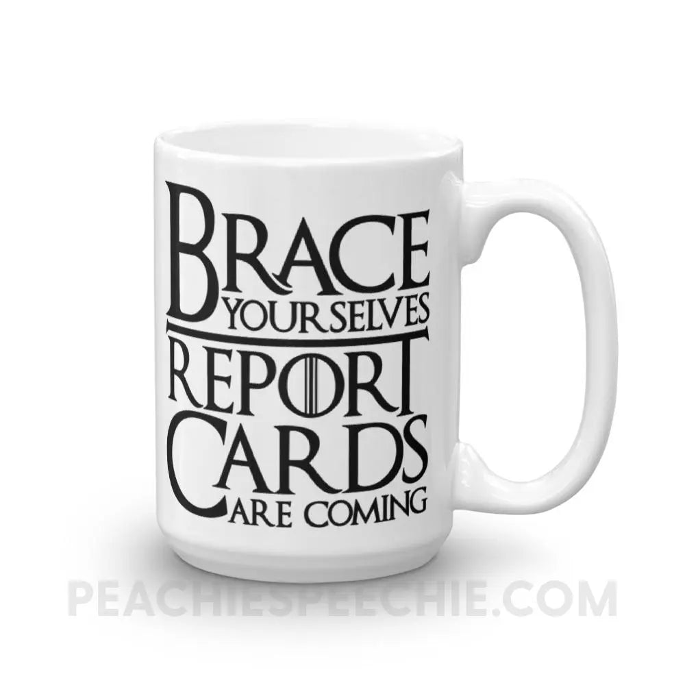 Brace Yourselves Coffee Mug - 15oz - Mugs peachiespeechie.com