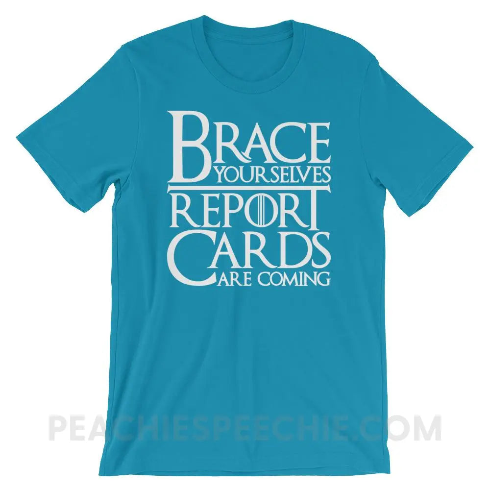 Brace Yourselves Premium Soft Tee - Aqua / S - T-Shirts & Tops peachiespeechie.com