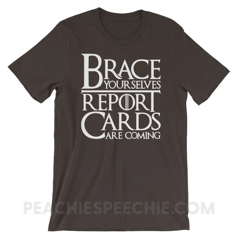 Brace Yourselves Premium Soft Tee - Brown / S - T-Shirts & Tops peachiespeechie.com