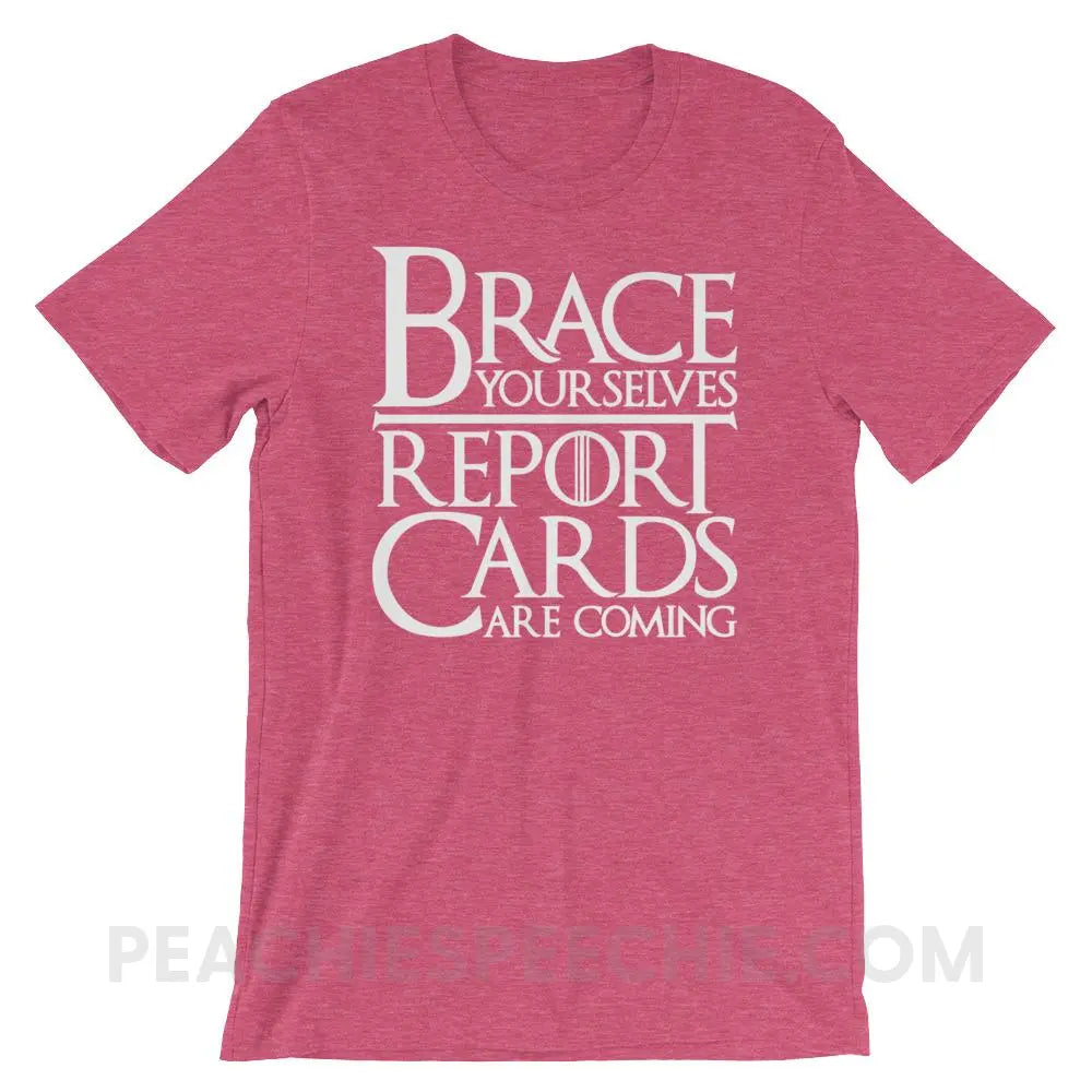 Brace Yourselves Premium Soft Tee - Heather Raspberry / S - T-Shirts & Tops peachiespeechie.com
