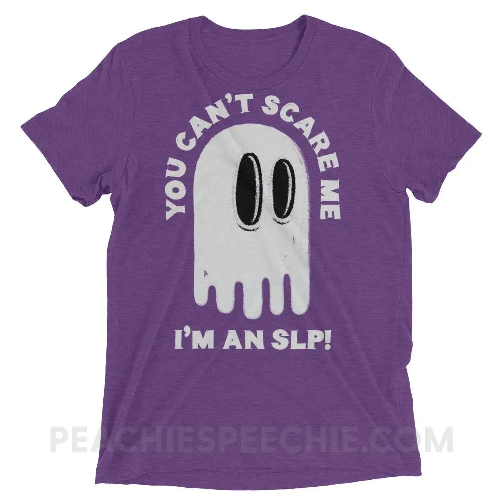 You Can’t Scare Me Tri-Blend Tee - Purple Triblend / XS - T-Shirts & Tops peachiespeechie.com
