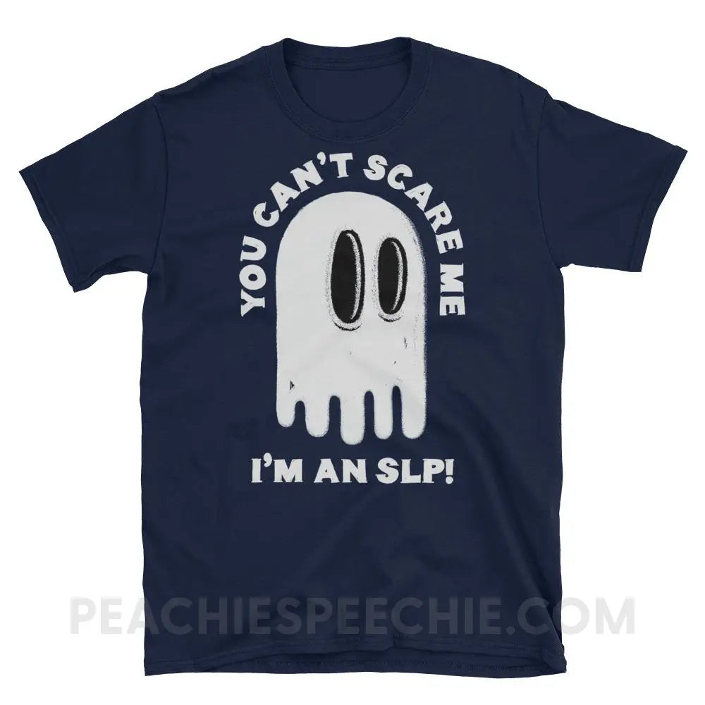 You Can’t Scare Me Classic Tee - Navy / S - T-Shirts & Tops peachiespeechie.com