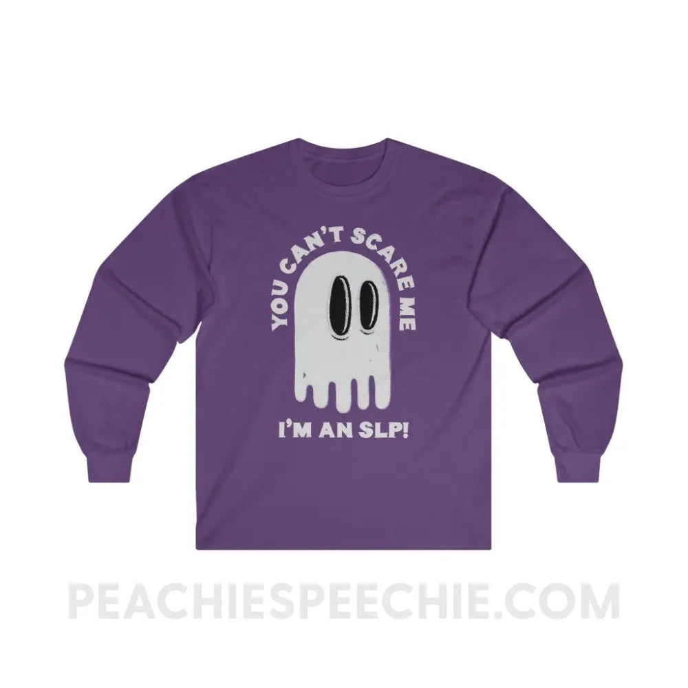 You Can’t Scare Me Long Sleeve Tee - Purple / S - Long-sleeve peachiespeechie.com