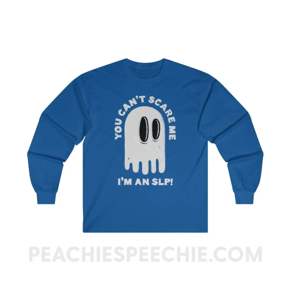 You Can’t Scare Me Long Sleeve Tee - Royal / S - Long-sleeve peachiespeechie.com