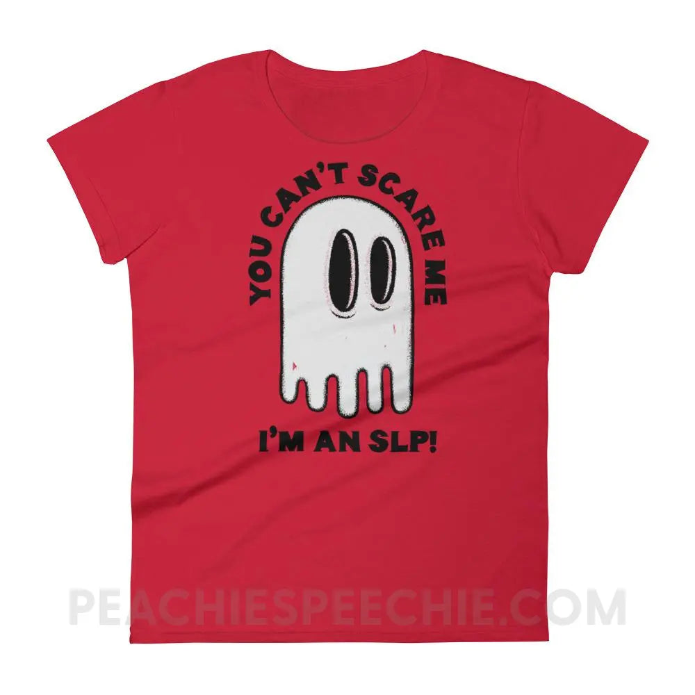 You Can’t Scare Me Women’s Trendy Tee - Red / S T-Shirts & Tops peachiespeechie.com
