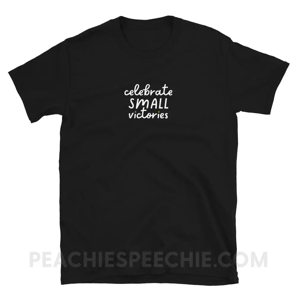 Celebrate Small Victories Classic Tee - Black / S - T-Shirt peachiespeechie.com