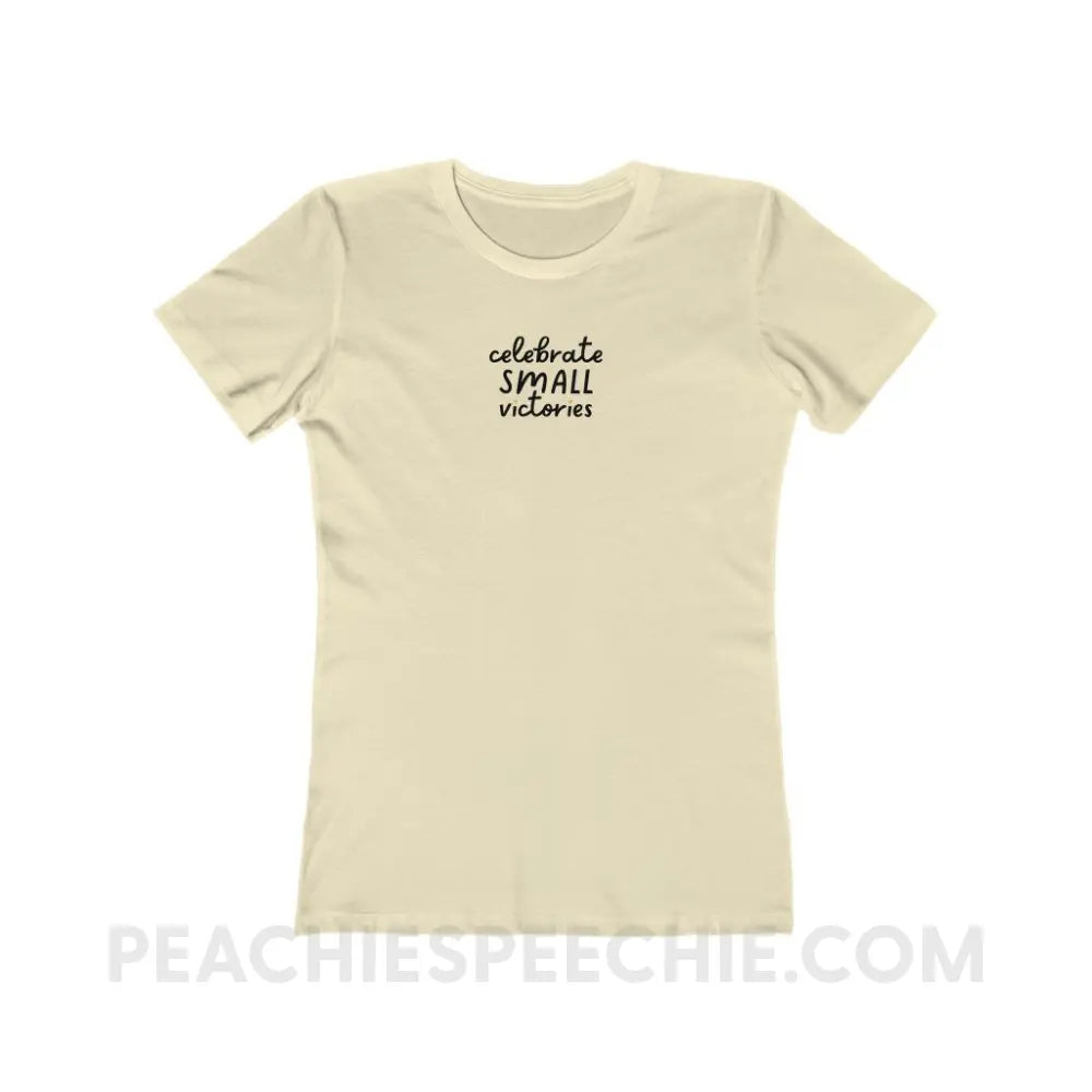 Celebrate Small Victories Women’s Fitted Tee - Solid Natural / S - T-Shirt peachiespeechie.com