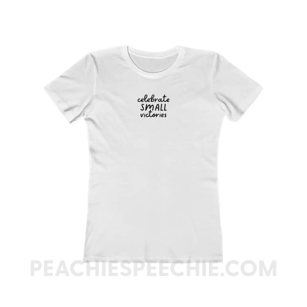 Celebrate Small Victories Women’s Fitted Tee - Solid White / S - T-Shirt peachiespeechie.com