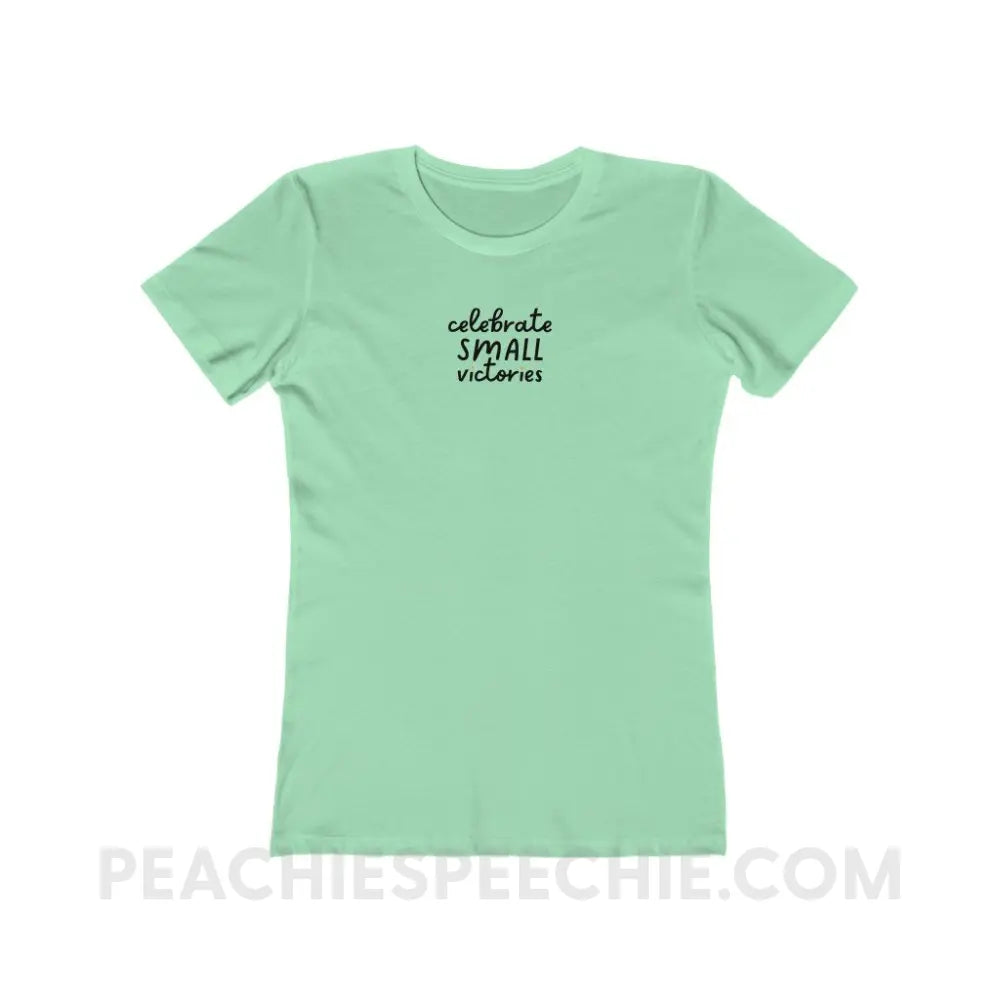 Celebrate Small Victories Women’s Fitted Tee - Solid Mint / S - T-Shirt peachiespeechie.com