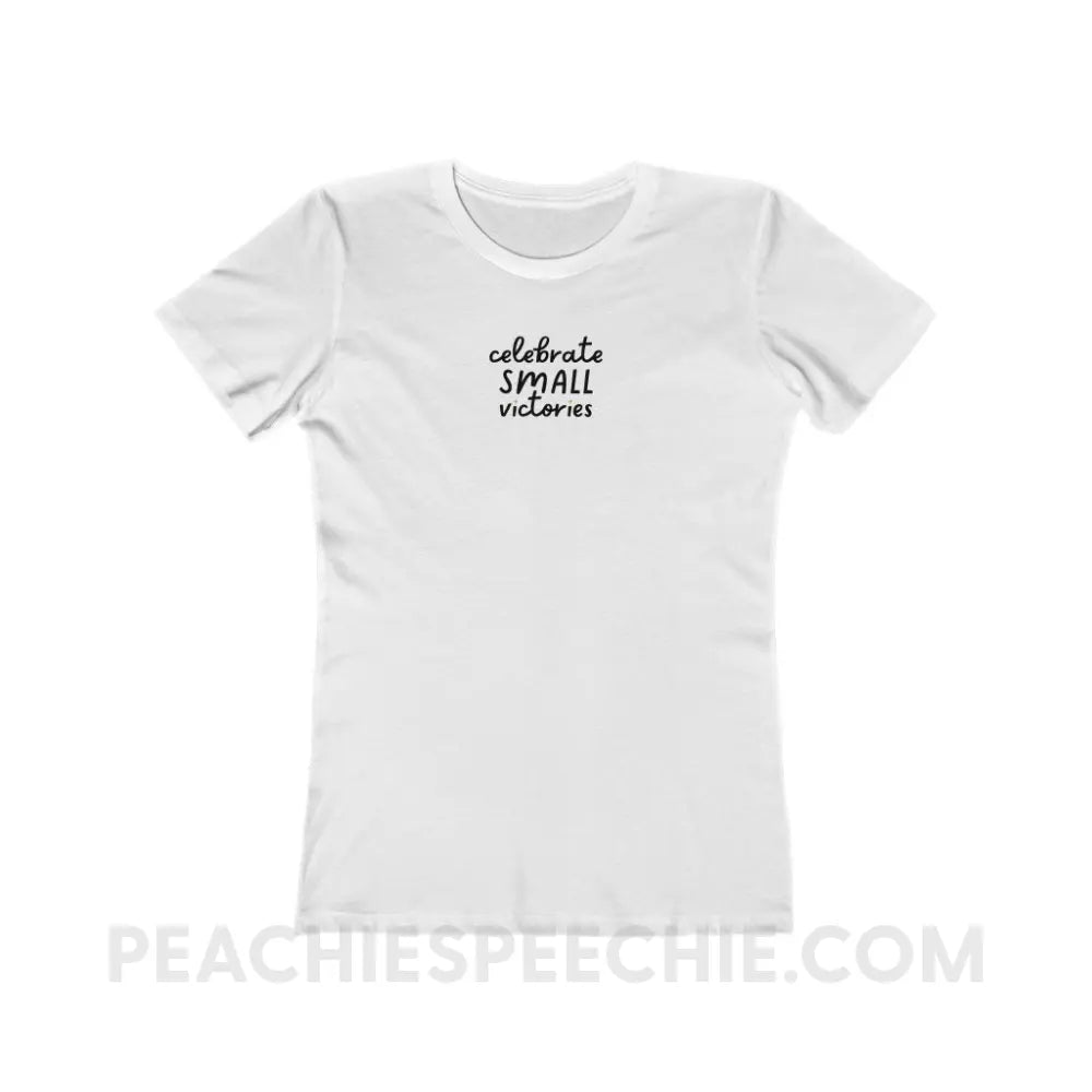 Celebrate Small Victories Women’s Fitted Tee - Solid White / S - T-Shirt peachiespeechie.com