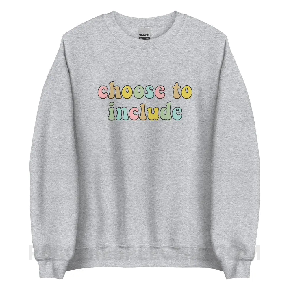 Choose To Include Classic Sweatshirt - Sport Grey / S - custom product peachiespeechie.com