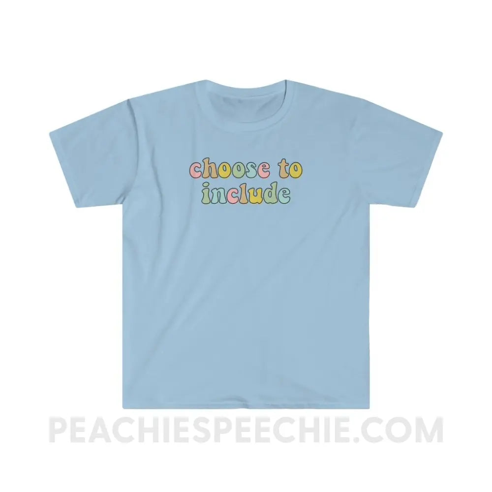 Choose To Include Classic Tee - Light Blue / S T - Shirt peachiespeechie.com