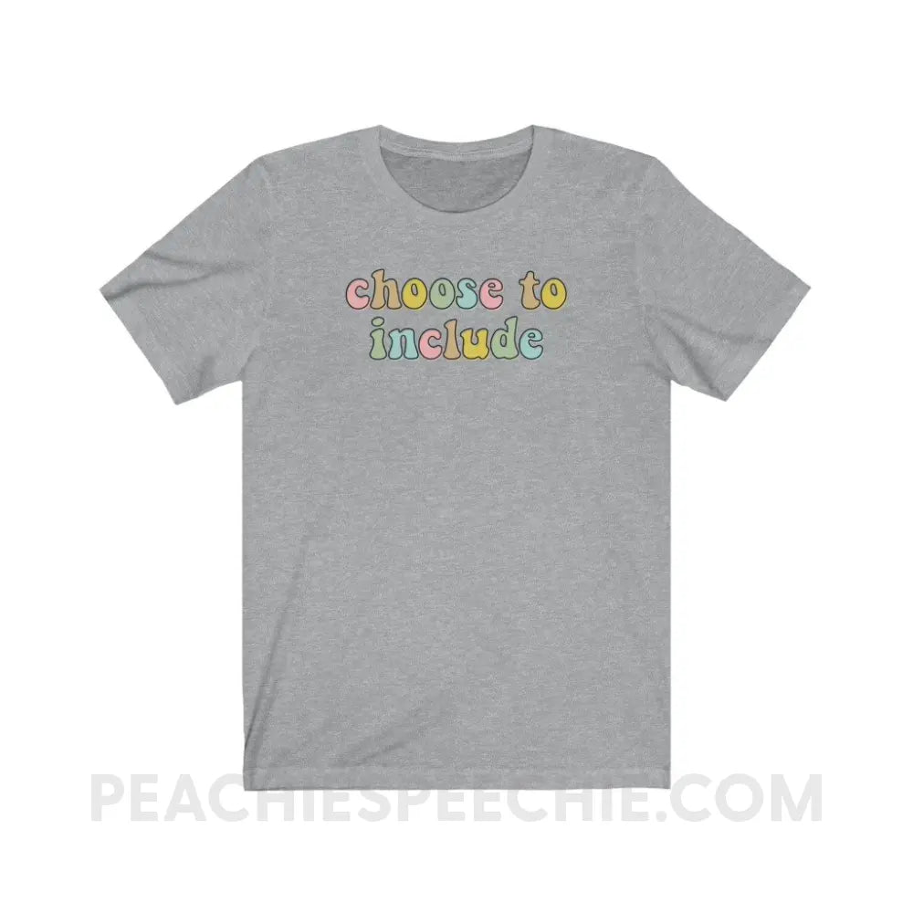 Choose To Include Premium Soft Tee - Athletic Heather / S - T-Shirt peachiespeechie.com