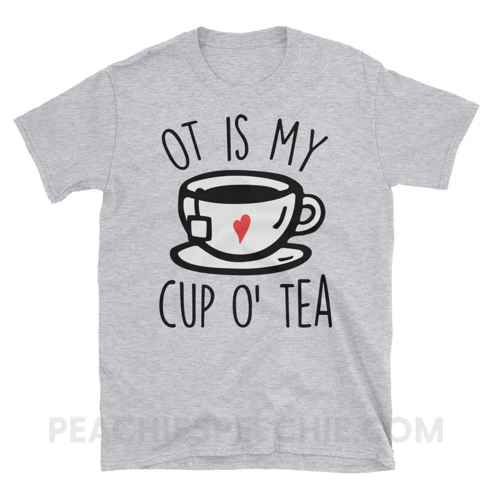 OT Is My Cup O’ Tea Classic Tee - Sport Grey / S - T-Shirts & Tops peachiespeechie.com