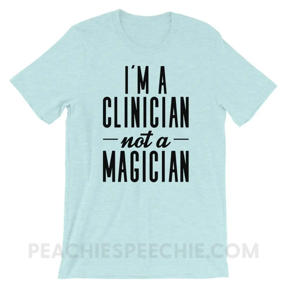 Clinician Not A Magician Premium Soft Tee - Heather Prism Ice Blue / XS - T-Shirts & Tops peachiespeechie.com