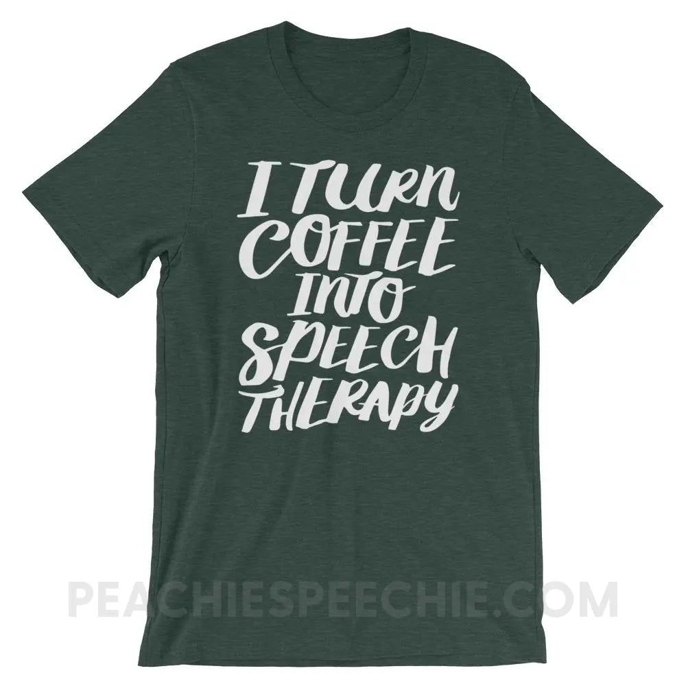 Coffee Into Speech Premium Soft Tee - Heather Forest / S - T-Shirts & Tops peachiespeechie.com