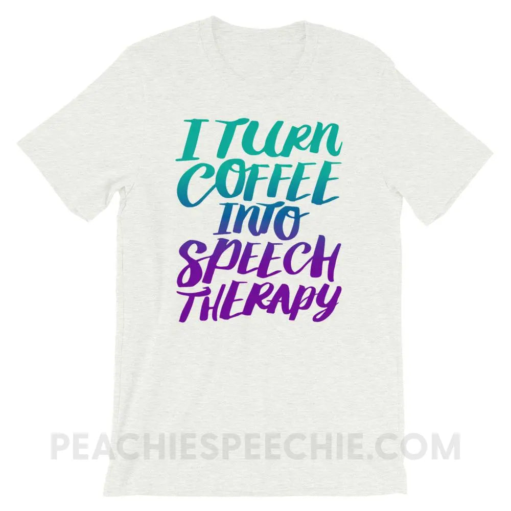 Coffee Into Speech Premium Soft Tee - Ash / S - T-Shirts & Tops peachiespeechie.com