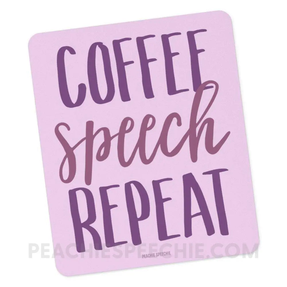 Coffee Speech Repeat Mouse Pad - Pads peachiespeechie.com