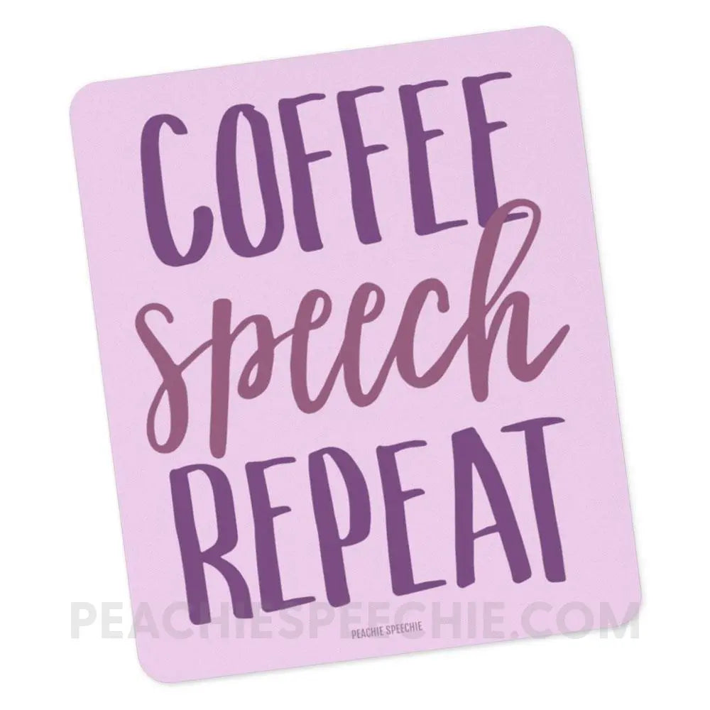 Coffee Speech Repeat Mouse Pad - Pads peachiespeechie.com