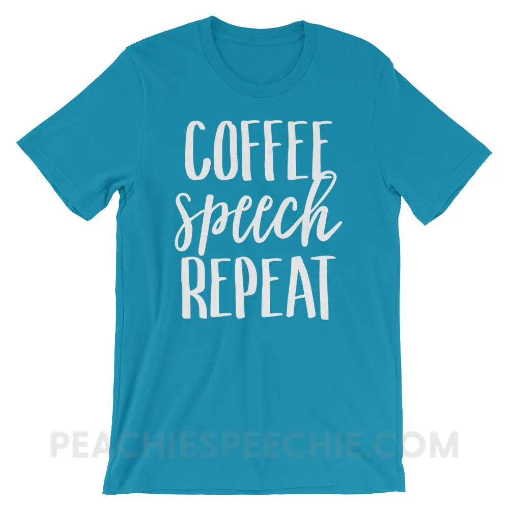 Coffee Speech Repeat Premium Soft Tee - Aqua / M T - Shirts & Tops peachiespeechie.com
