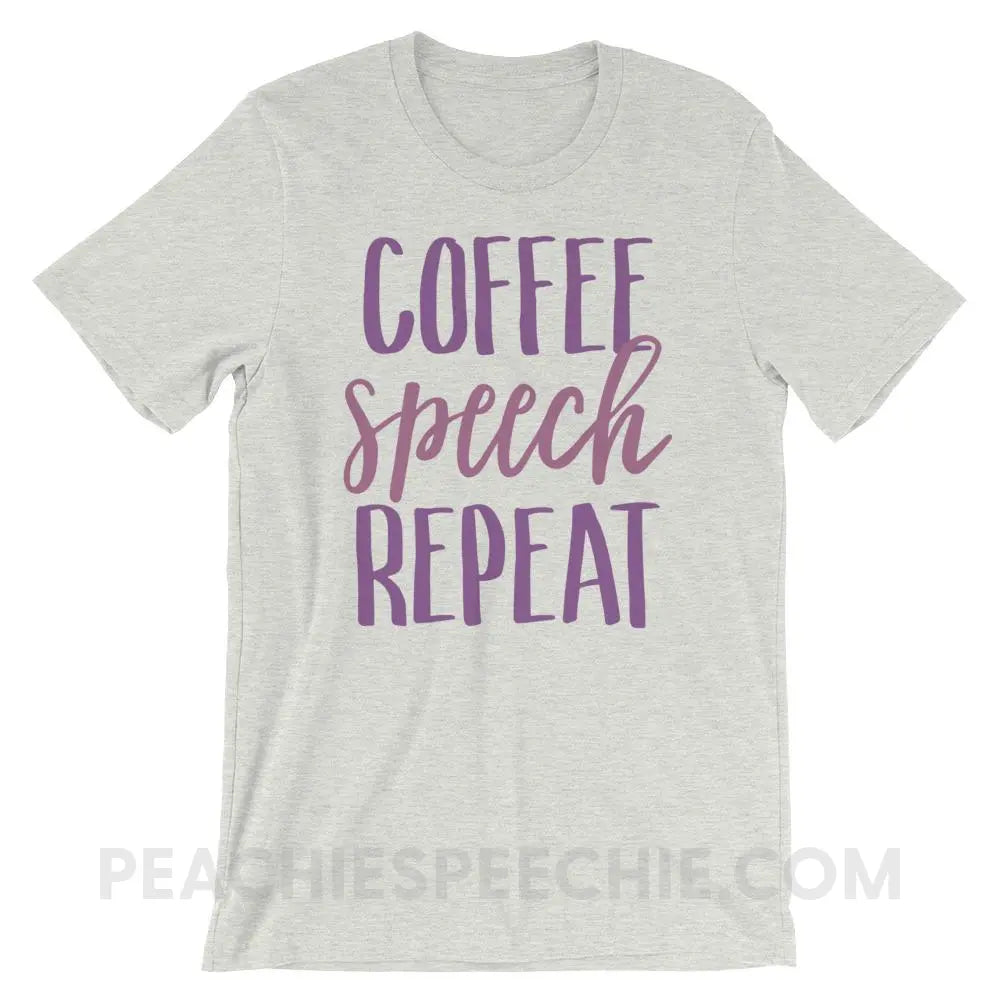 Coffee Speech Repeat Premium Soft Tee - Ash / S T - Shirts & Tops peachiespeechie.com