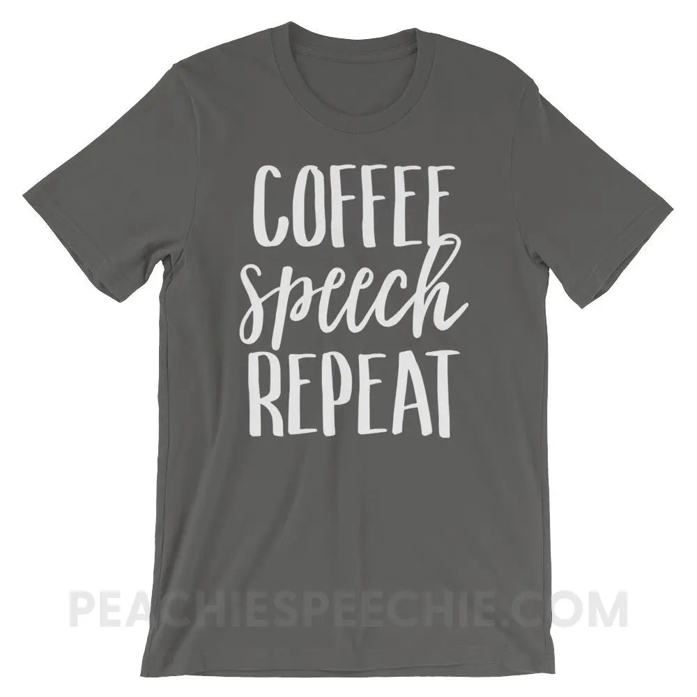 Coffee Speech Repeat Premium Soft Tee - Asphalt / S T - Shirts & Tops peachiespeechie.com