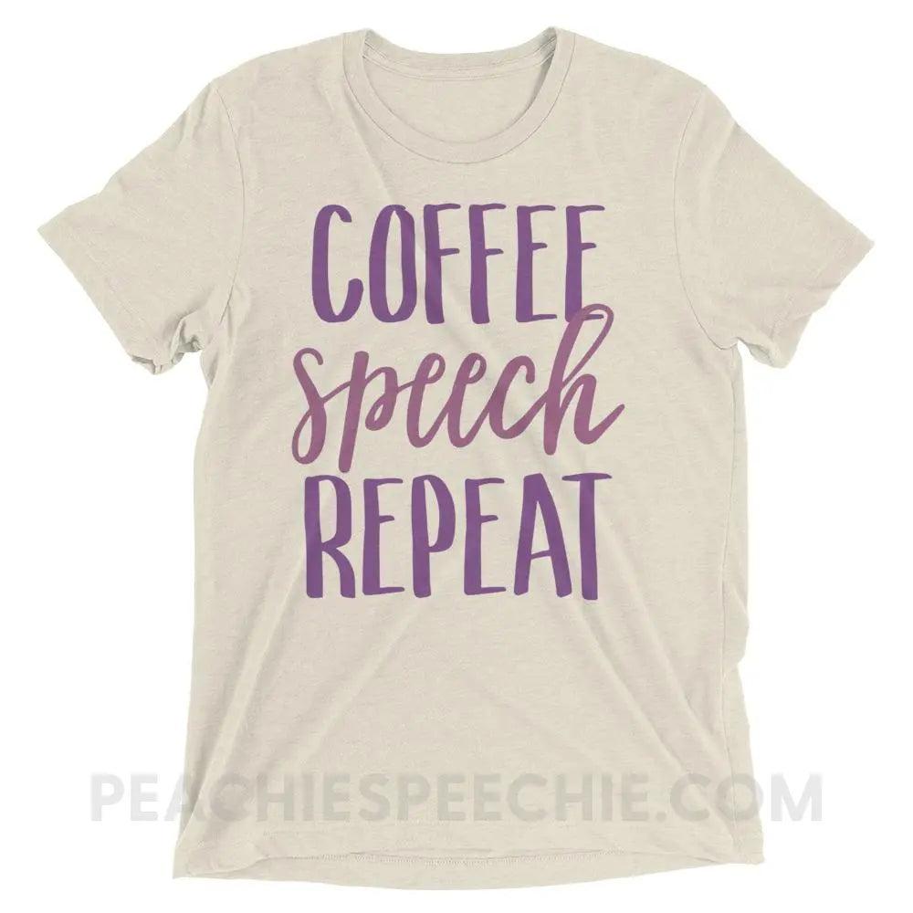 Coffee Speech Repeat Tri-Blend Tee - Oatmeal Triblend / XS - T-Shirts & Tops peachiespeechie.com