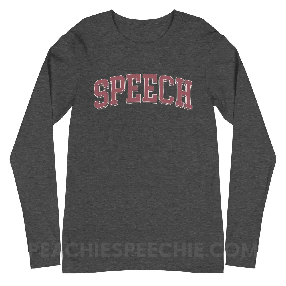 College Style Speech Premium Long Sleeve - Dark Grey Heather / XS Long - sleeve peachiespeechie.com