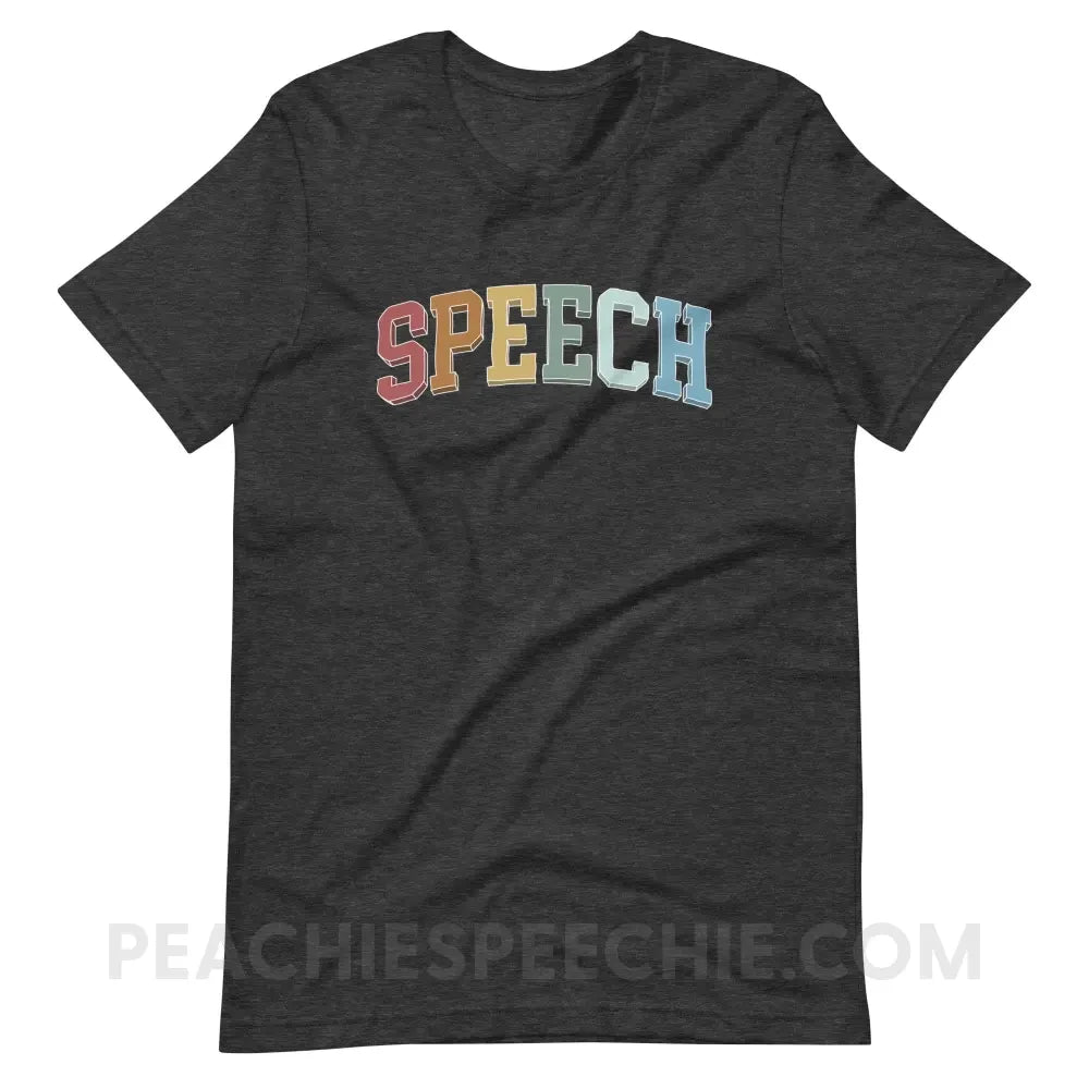 College Style Speech Premium Soft Tee - Dark Heather / S - T-Shirt peachiespeechie.com