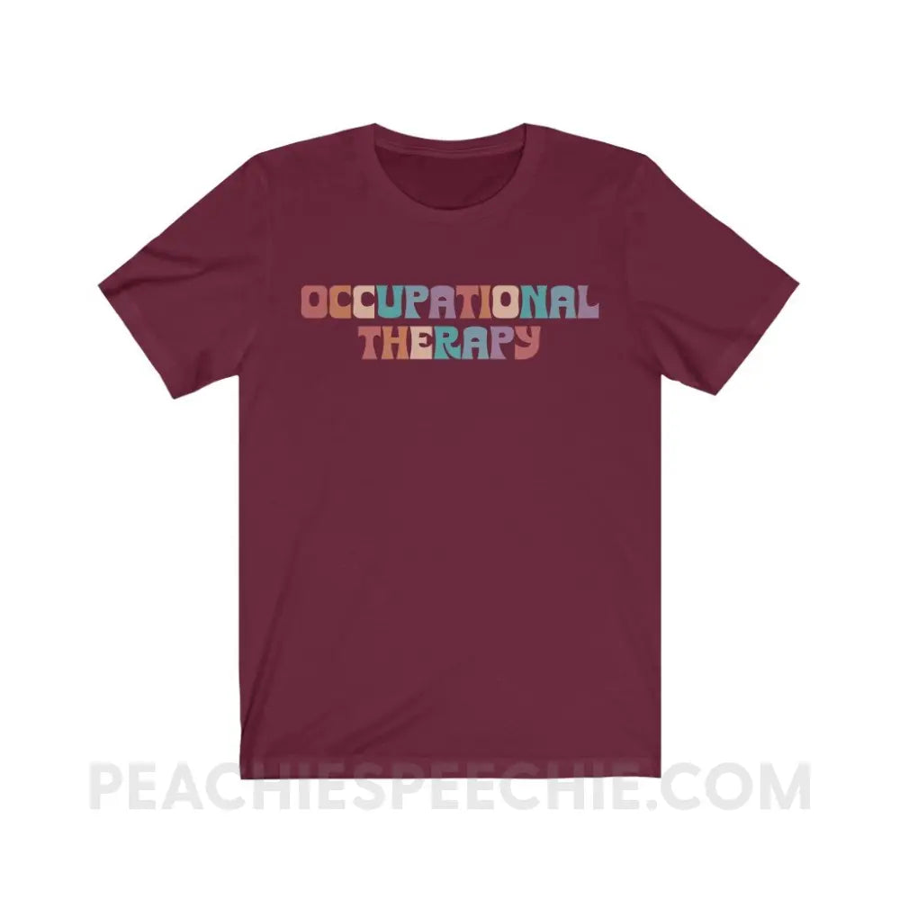 Colorful Occupational Therapy Premium Soft Tee - Maroon / S T - Shirt peachiespeechie.com