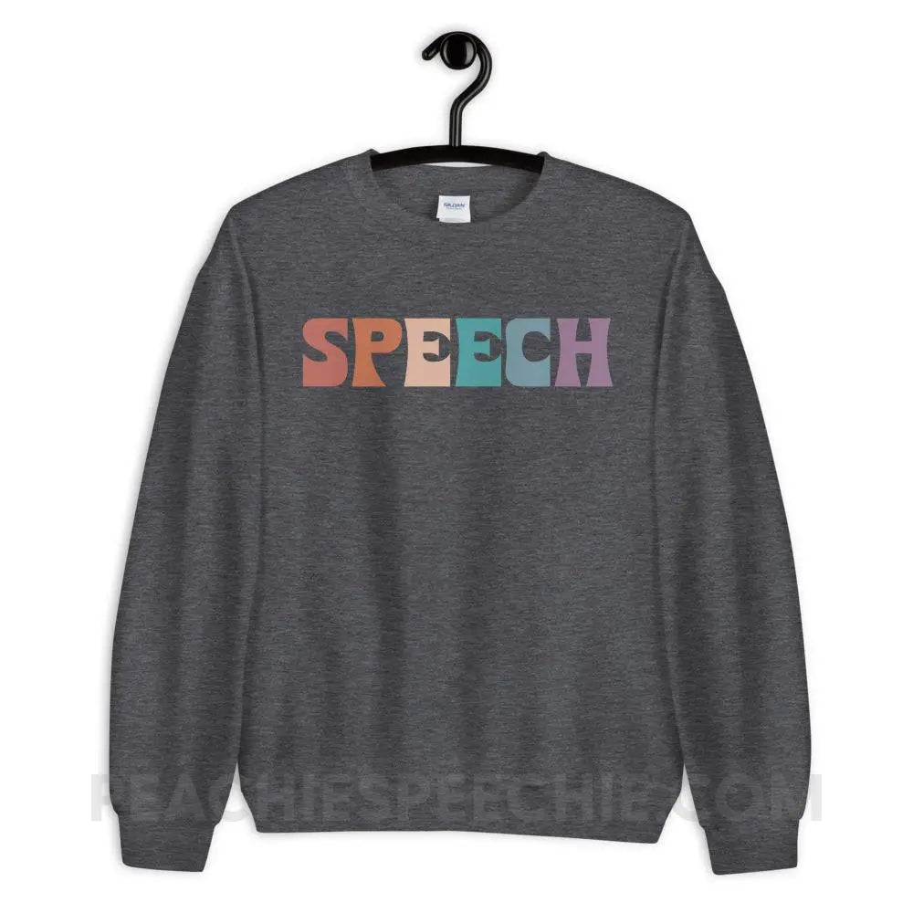 Colorful Speech Classic Sweatshirt - Dark Heather / S Hoodies & Sweatshirts peachiespeechie.com
