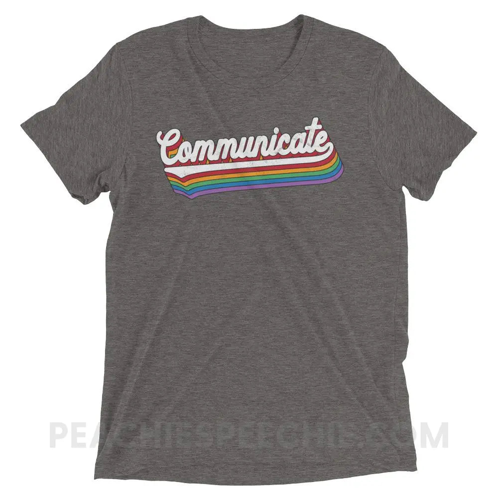 Communicate Tri - Blend Tee - Grey Triblend / XS T - Shirts & Tops peachiespeechie.com