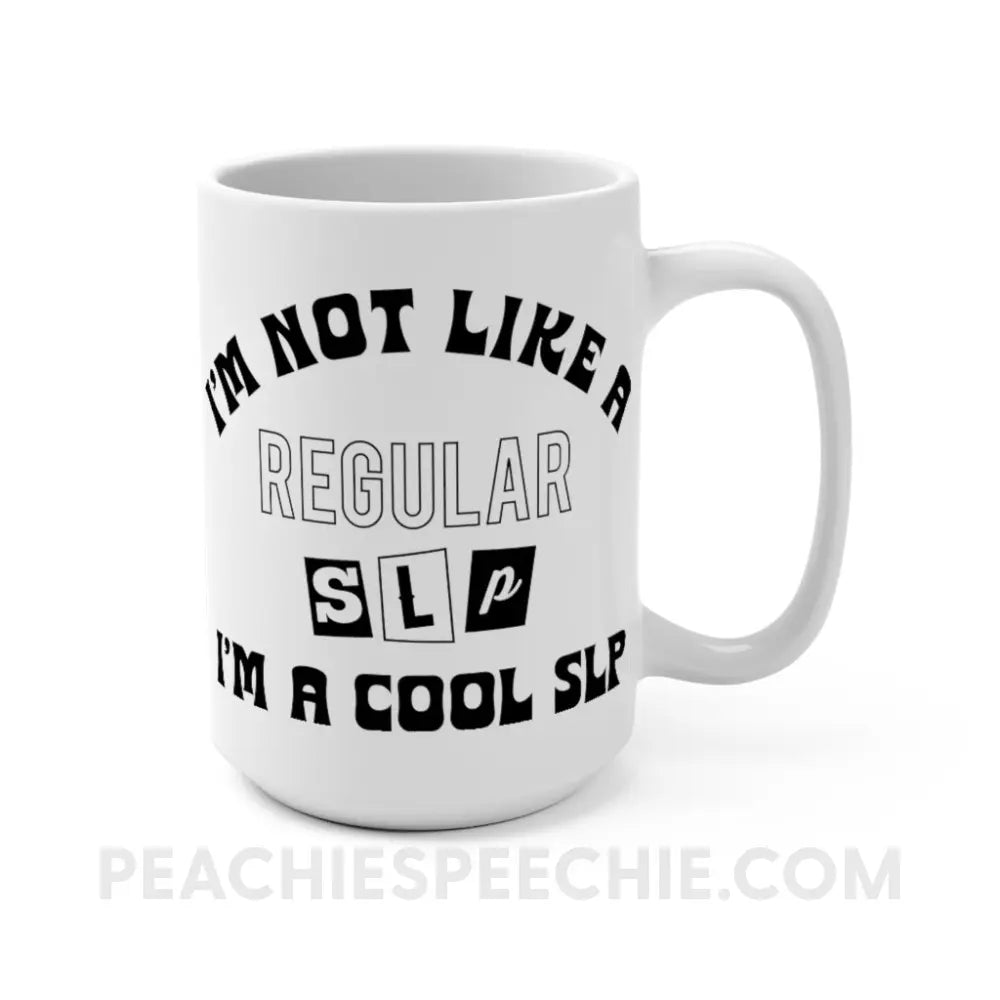 I’m A Cool SLP Coffee Mug - peachiespeechie.com