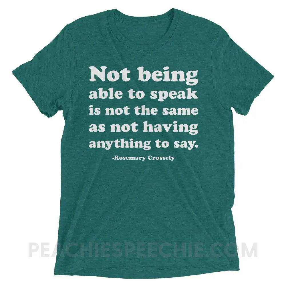 Crossely Quote Tri-Blend Tee - Teal Triblend / XS - T-Shirts & Tops peachiespeechie.com