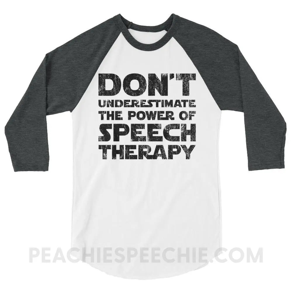 Don’t Underestimate The Power Baseball Tee - White/Heather Charcoal / XS - T-Shirts & Tops peachiespeechie.com